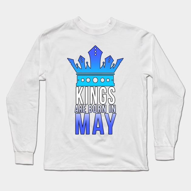 Kings are born in May Long Sleeve T-Shirt by PGP